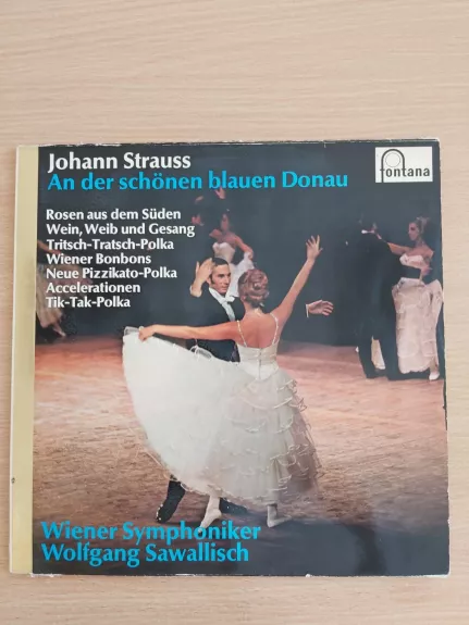 Johann Strauss Jr. / Wiener Symphoniker ,  Wolfgang Sawallisch - An Der Schönen Blauen Donau