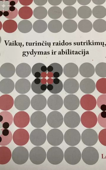 Vaik Turin I Raidos Sutrikim Gydymas Ir Abilitacija Laima