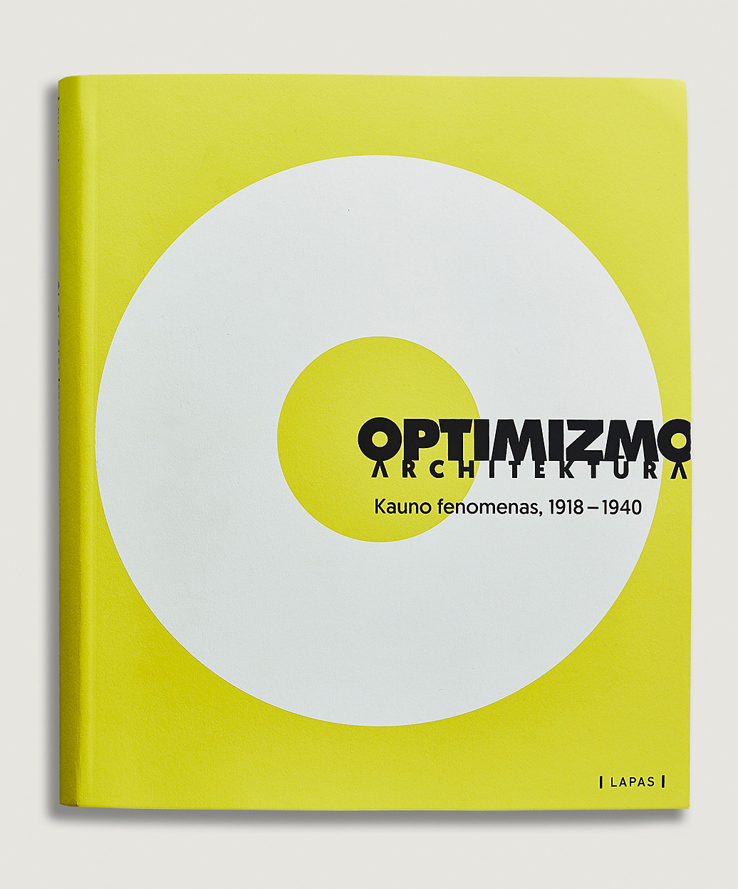 Optimizmo architektūra: Kauno fenomenas, 1918–1940