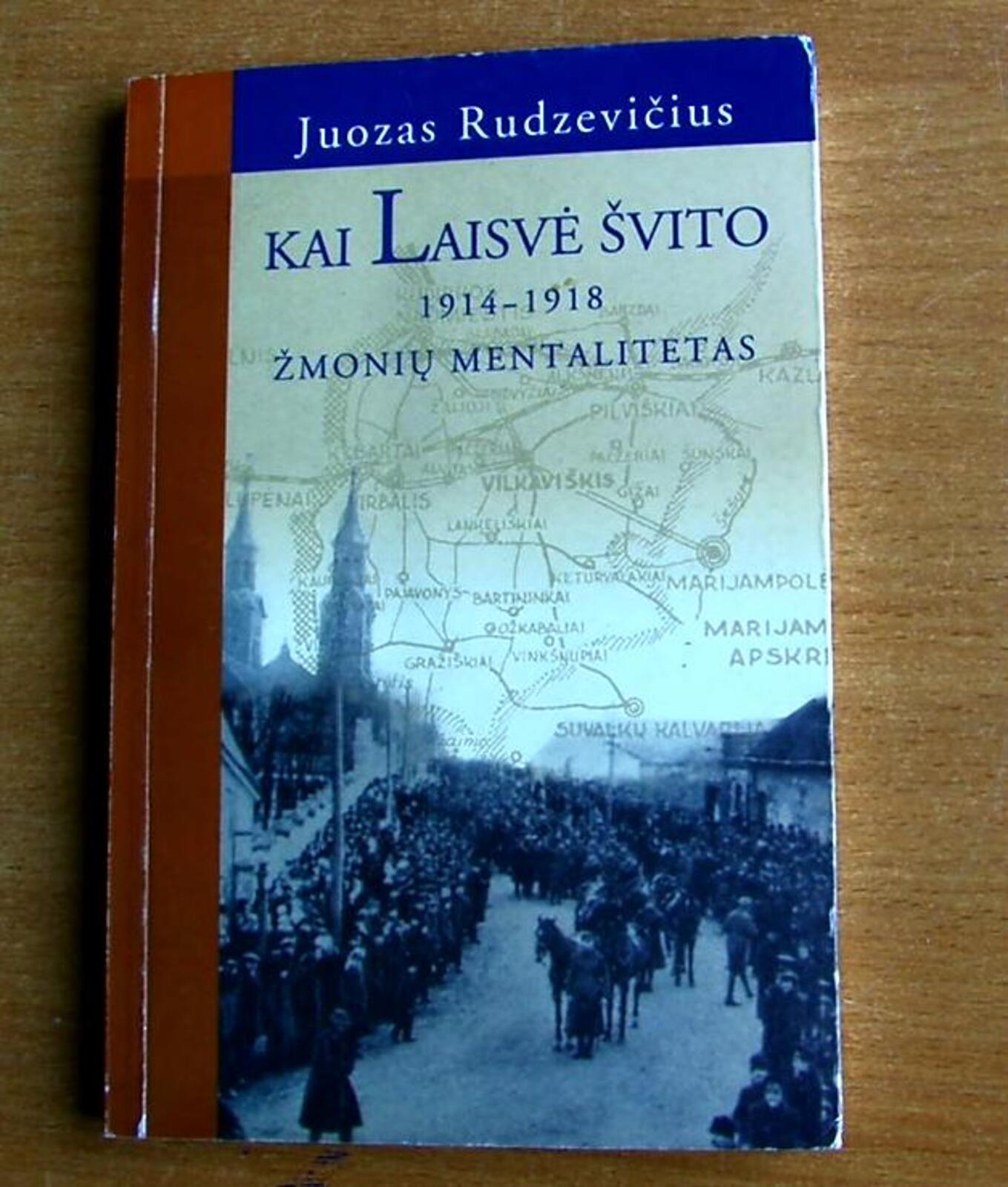 Kai laisvė švito. 1914-1918. Žmonių mentalitetas