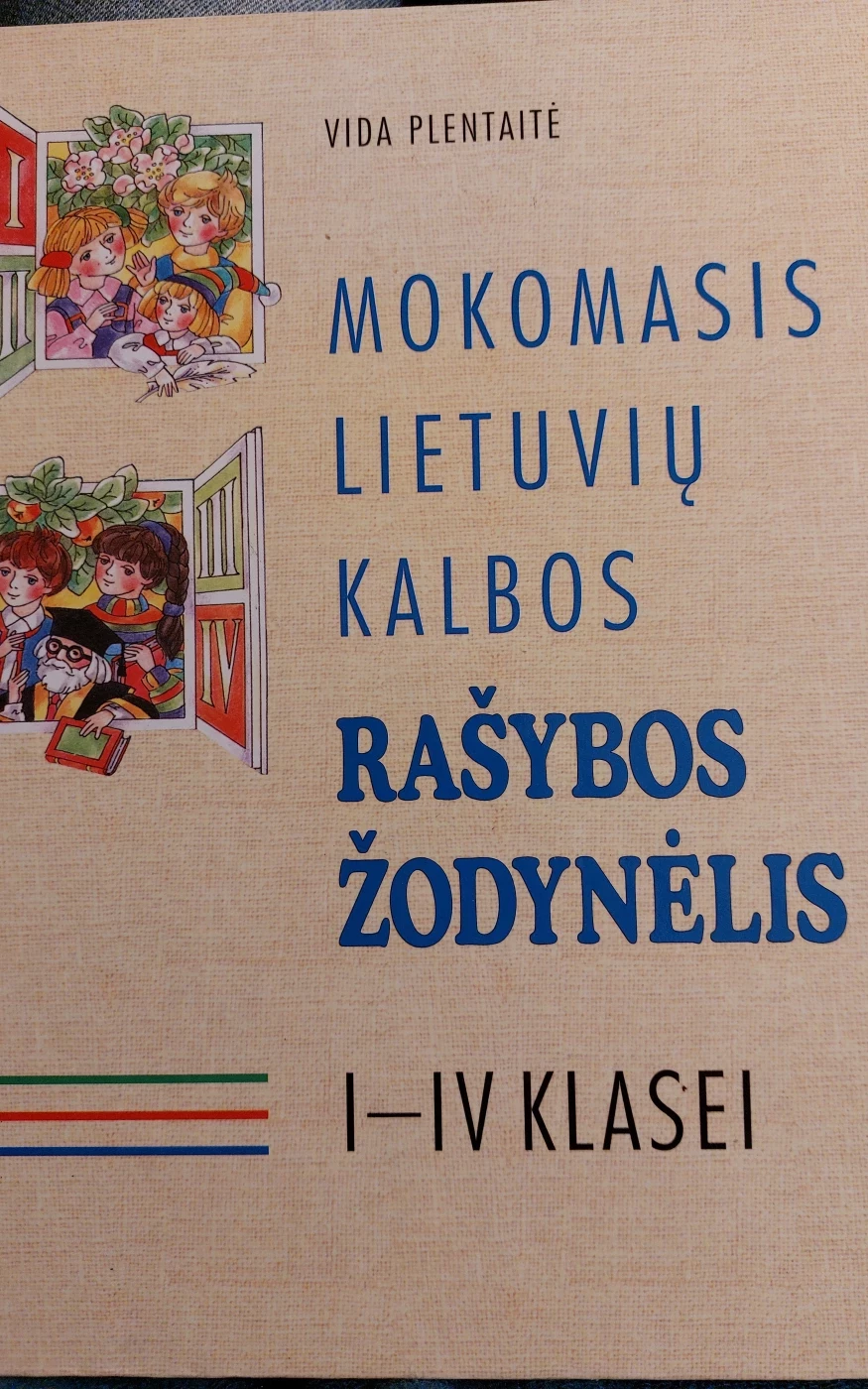 Mokomasis Lietuvių kalbos rašybos žodynėlis I-V klasei