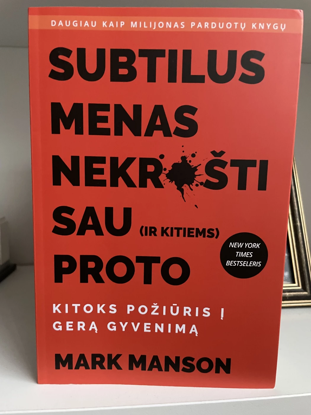 Subtilus menas nekrušti sau (ir kitiems) proto