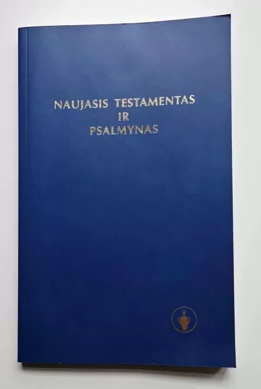 NAUJASIS TESTAMENTAS IR PSALMYNAS