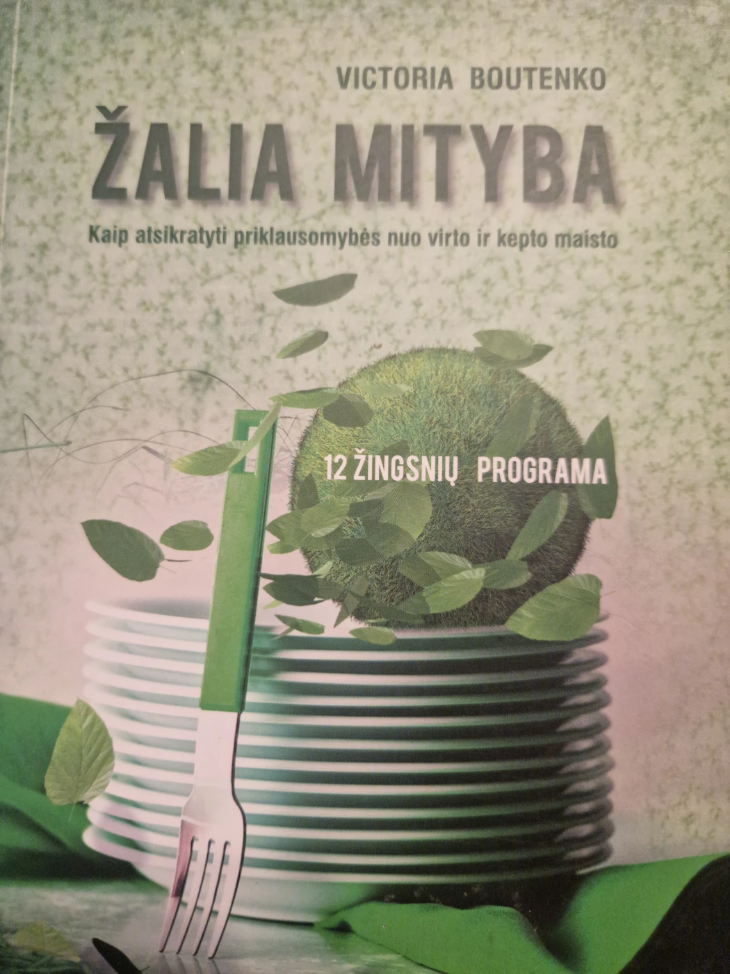 Žalia mityba. 12 žingsnių programa