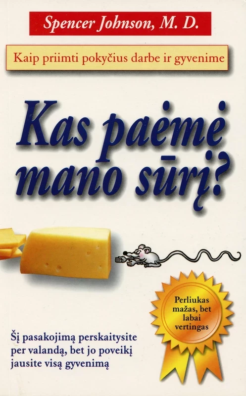 Kas paėmė mano sūrį?