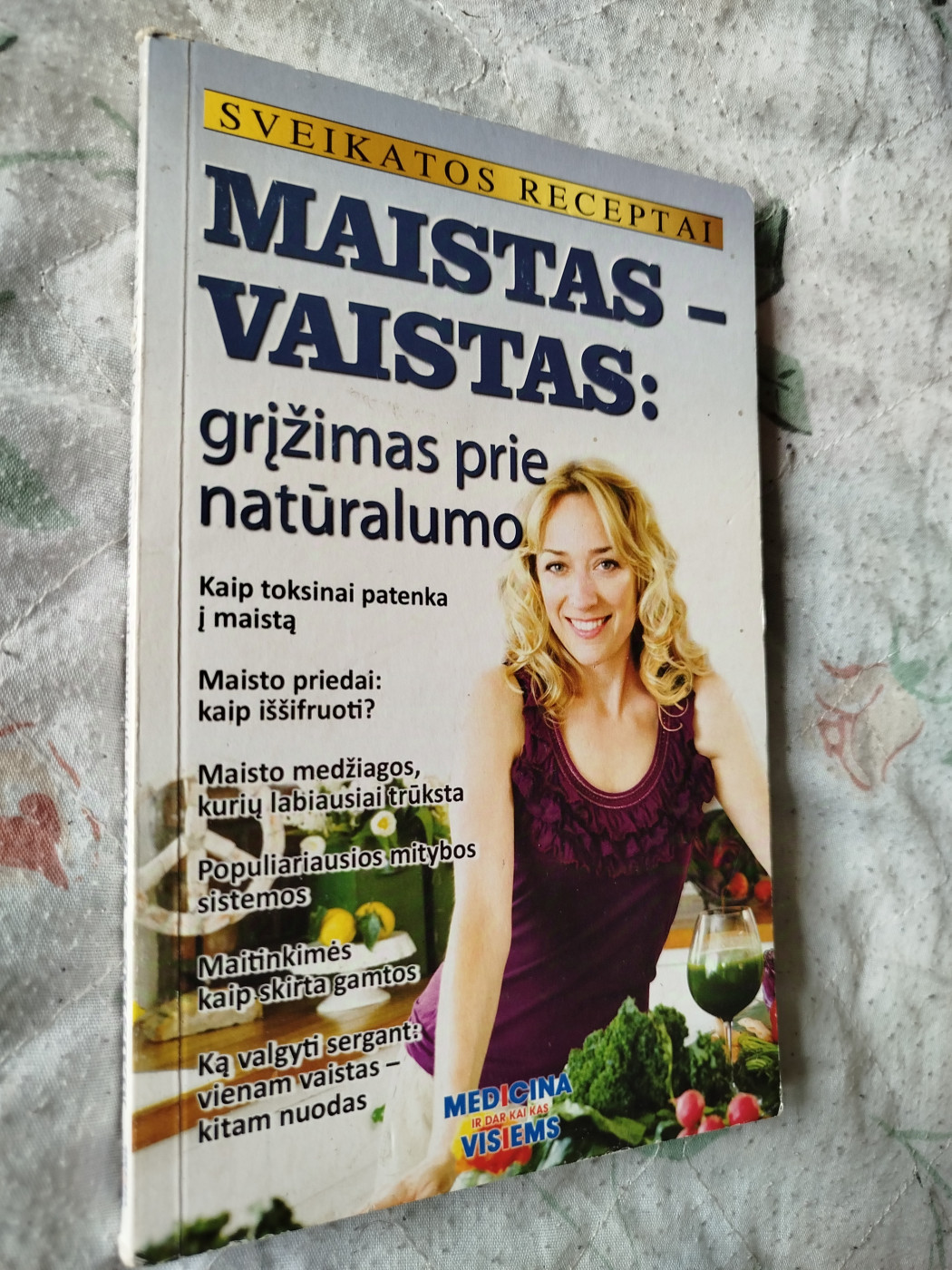 Maistas - vaistas:grįžimas prie natūralumo