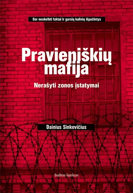 Pravieniškių mafija: nerašyti zonos įstatymai