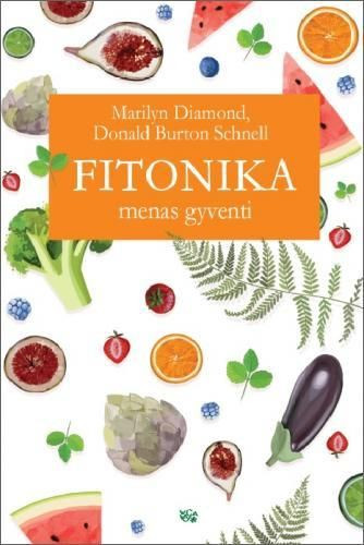 Fitonika. Menas gyventi