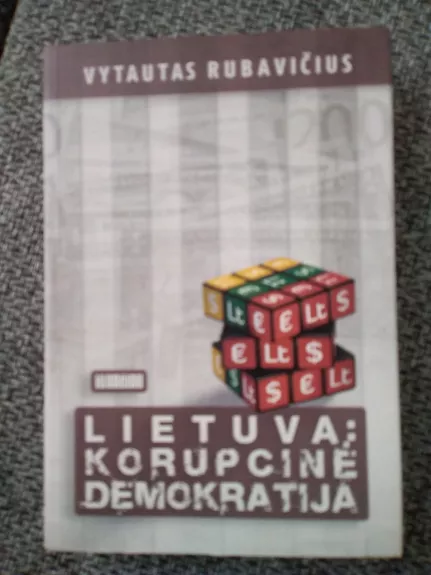 Lietuva: korupcinė demokratija