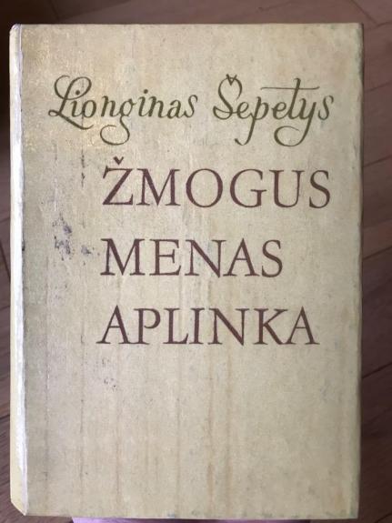 Žmogus, menas, aplinka