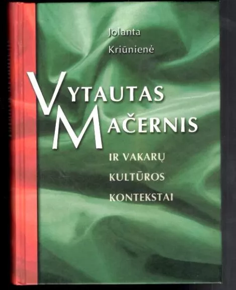 Vytautas Mačernis ir Vakarų kultūros kontekstai