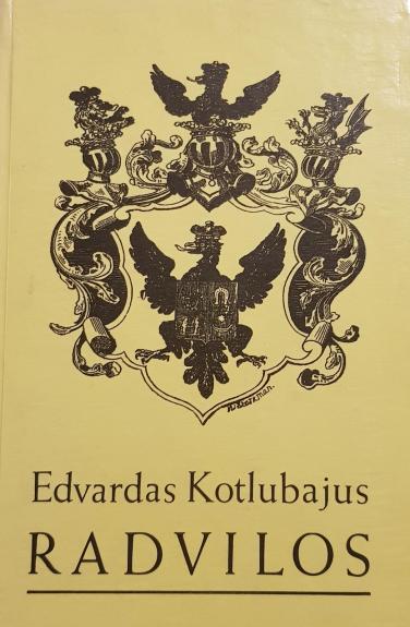 Radvilos - Edvardas Kotlubajus, knyga