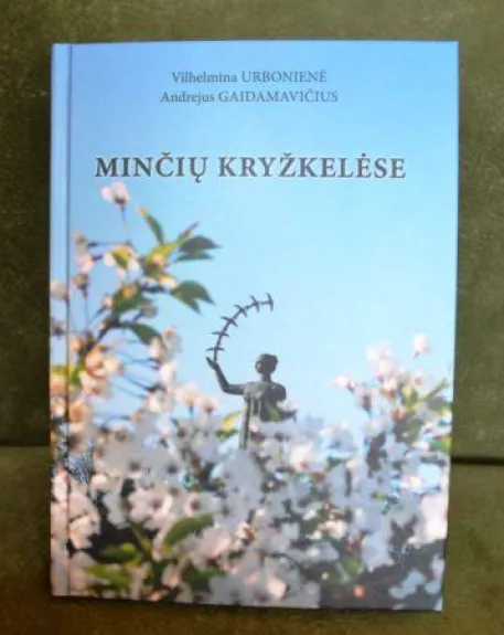 Minčių kryžkelėse - Vilhemina Urbonienė, knyga