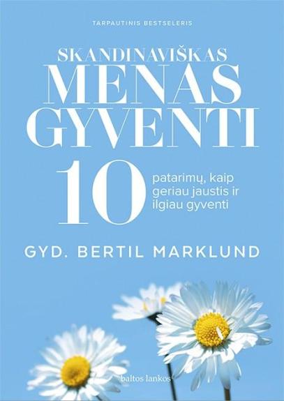 skandinaviškas menas gyventi - Bertil Marklund, knyga