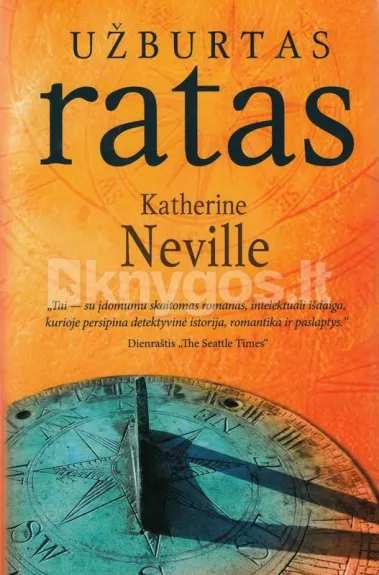 Užburtas ratas - Katherine Neville, knyga