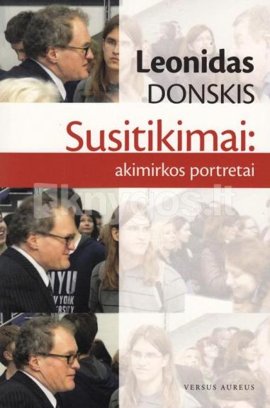 Susitikimai: akimirkos portretai - Leonidas Donskis, knyga