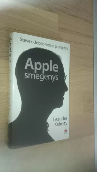 Apple smegenys: Steve’o Jobso verslo paslaptys