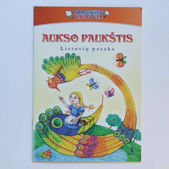 Aukso paukštis: lietuvių pasaka - Inga Galkinaitė, knyga