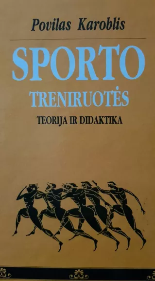 Sporto treniruotės. Teorija ir didaktika