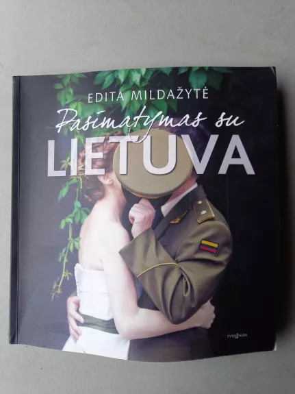 Pasimatymas su Lietuva - Edita Mildažytė, knyga