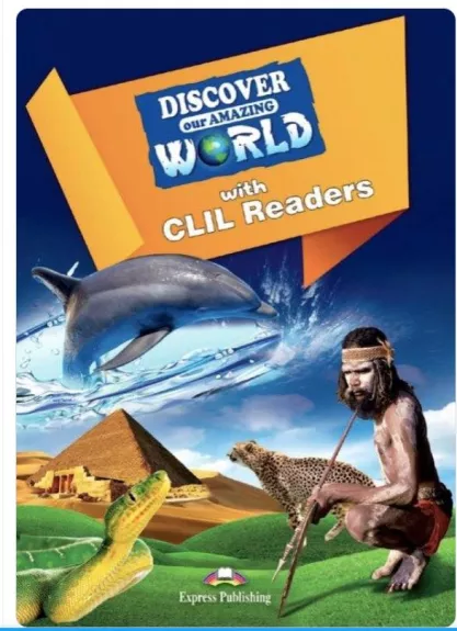 Discover our amazing world with Clil Readers