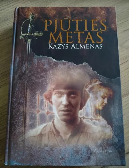 Pjūties metas - Kazys Almenas, knyga 1