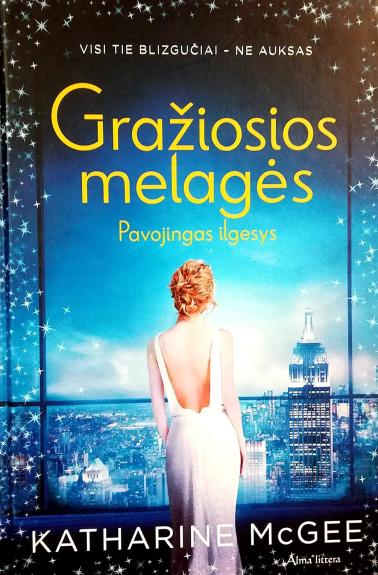 Gražiosios melagės. Pavojingas ilgesys