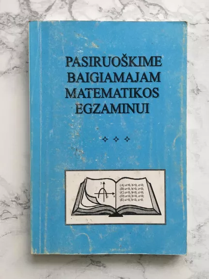 Pasiruoškime baigiamajam matematikos egzaminui