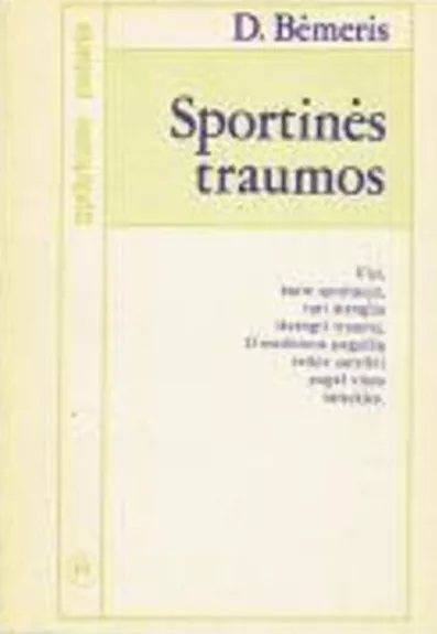 Sportinės traumos ir kiti sportuojančiųjų sveikatos sutrikimai