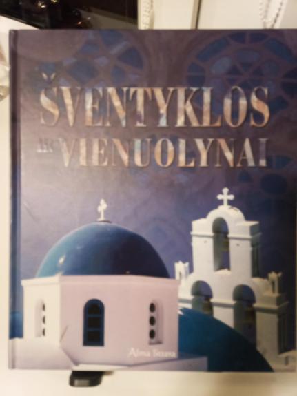 Šventyklos ir Vienuolynai - Autorių Kolektyvas, knyga