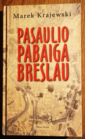 Pasaulio pabaiga Breslau - Marek Krajewski, knyga