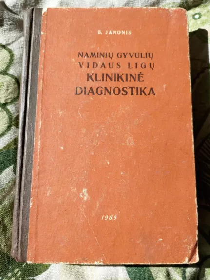 Naminių gyvulių vidaus ligų klinikinė diagnostika