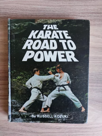 The Karate Road to Power