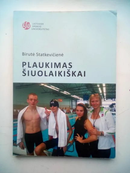 Plaukimas šiuolaikiškai - Birutė Statkevičienė, knyga 1