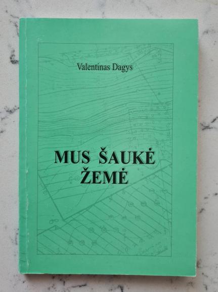 Mus šaukė žemė