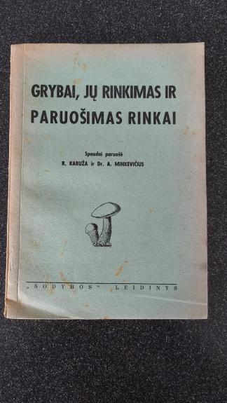 Grybai, jų rinkimas ir paruošimas rinkai