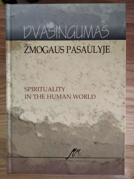 Dvasingumas žmogaus pasaulyje - Jonas Kievišas, knyga