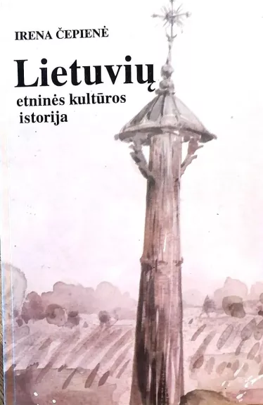 Lietuvių etninės kultūros istorija