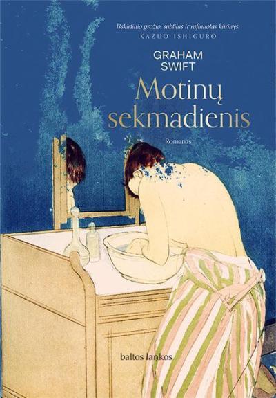 MOTINŲ SEKMADIENIS - Graham Swift, knyga