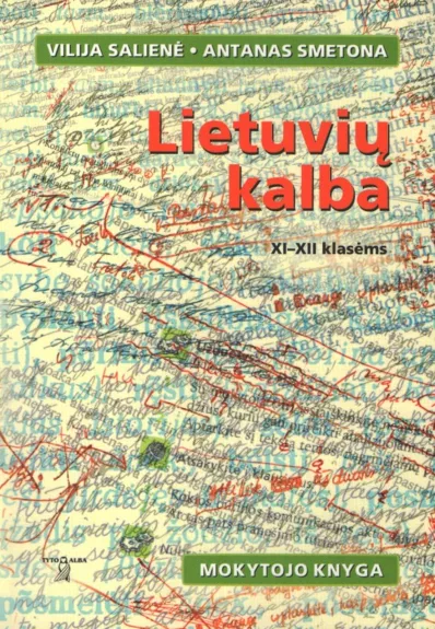 Lietuvių kalba XI-XII klasėms: mokytojo knyga