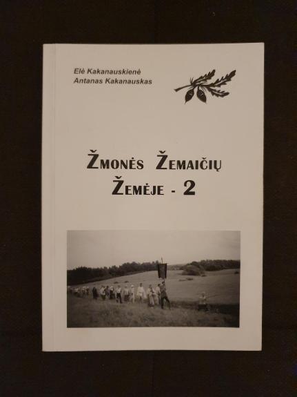 Žmonės Žemaičių žemėje - 2