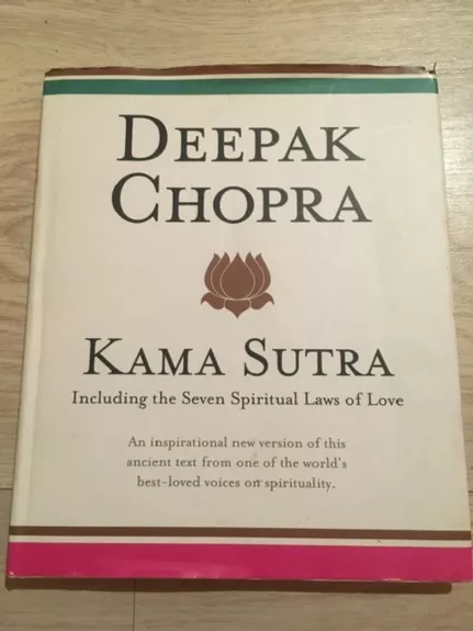 Kama Sutra Including The 7 spiritual laws of Love - Deepak Chopra, knyga