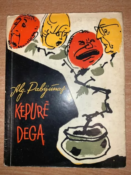 Kepurė dega - Algimantas Pabijūnas, knyga