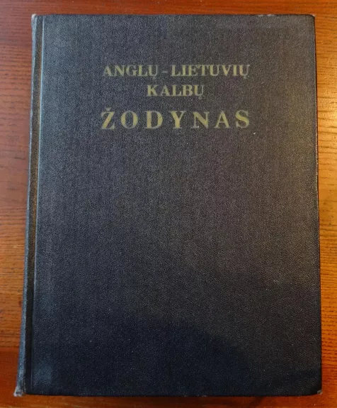 Anglų lietuvių kalbų žodynas - A. Laučka, B.  Piersakas, E.  Stasiulevičiūtė, knyga