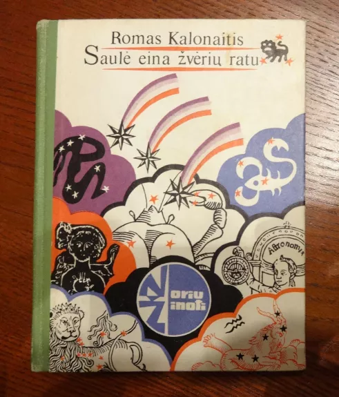 Saulė eina žvėrių ratu - Romualdas Kalonaitis, knyga