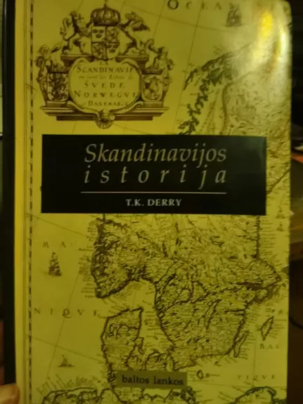 Skandinavijos istorija - T. K. Derry, knyga