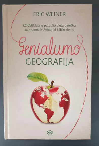 Genialumo geografija: kūrybiškiausių pasaulio vietų paieškos nuo senovės Atėnų iki Silicio slėnio