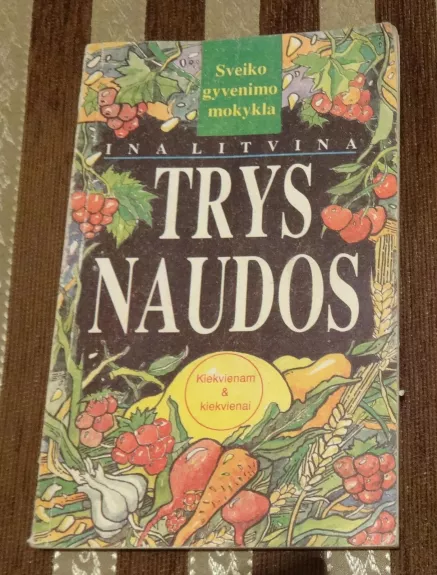 Trys naudos