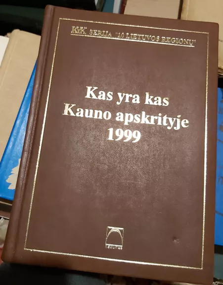 Kas yra kas Kauno apskrityje 1999