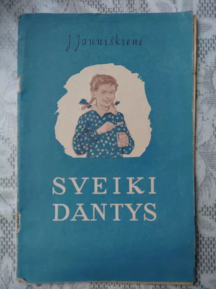 Sveiki dantys